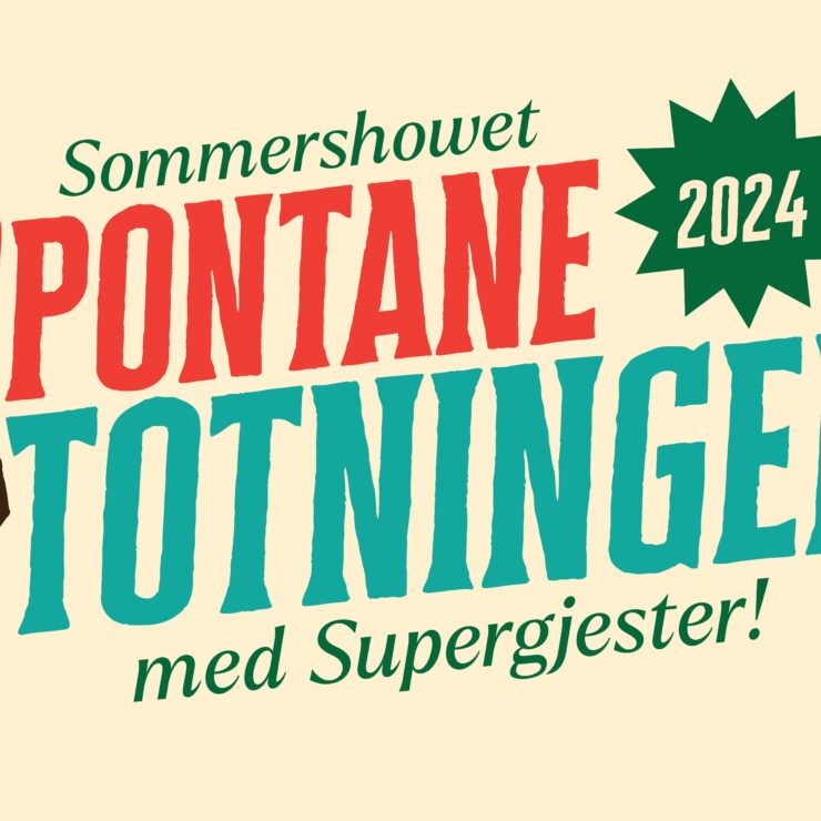 Spontane Totninger - med supergjester!